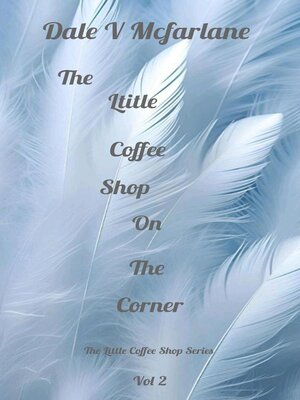 cover image of The Little Coffee Shop On the Corner, Volume 2